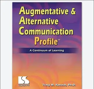 Augmentative & Alternative Communication Profile - A Continuum of Learning